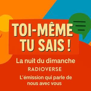 Toi-même tu sais !