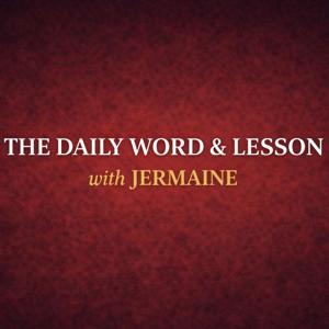 The Daily Word & Lesson with Jermaine