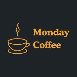 Monday Coffee