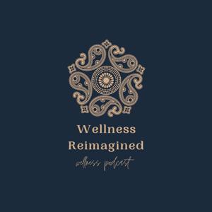 Wellness Reimagined