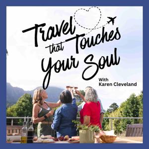 Travel that Touches Your Soul