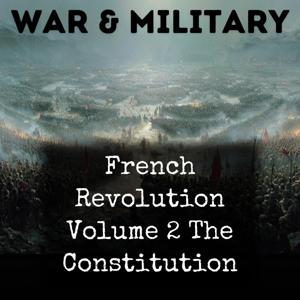 French Revolution Volume 2 The Constitution