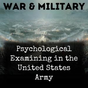 Psychological Examining in the United States Army