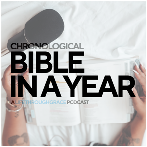 Bible in a Year with Life Through Grace