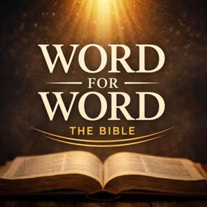 Word for Word: The Bible