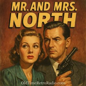 Mr and Mrs North | Old Time Radio