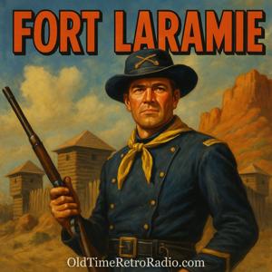Fort Laramie | Old Time Radio