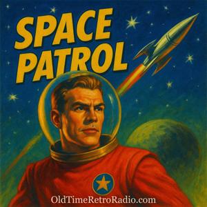 Space Patrol | Old Time Radio