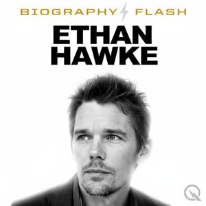 Ethan Hawke - Biography Flash