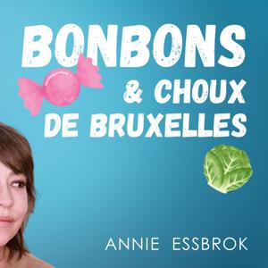 Bonbons & Choux de Bruxelles