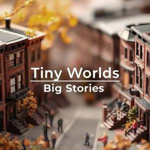 Tiny worlds, Big Stories