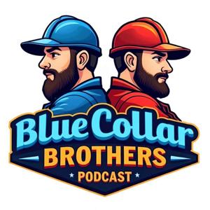 Blue Collar Brothers Podcast