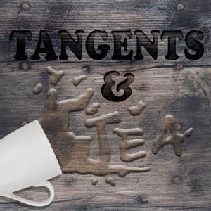 Tangents and Tea