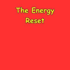 The Energy Reset | Mental Health And Motivation