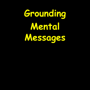 Grounding Mental Messages | Stability And Ease