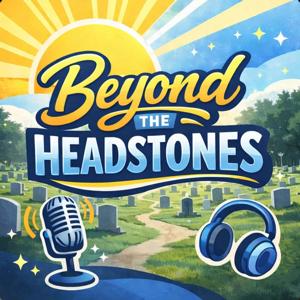 Beyond the Headstones!