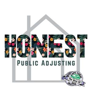 Honest Public Adjusting's Podcast