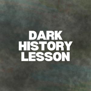 Dark History Lesson