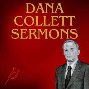 Dana Collett Sermons