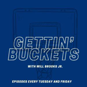 Gettin' Buckets with Will Brooks Jr