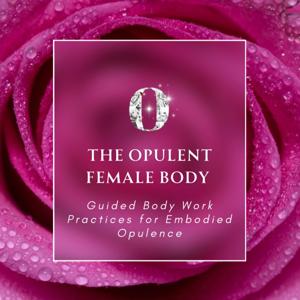 The Opulent Female Body