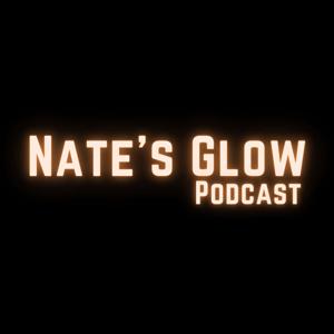 Nate's Glow Podcast
