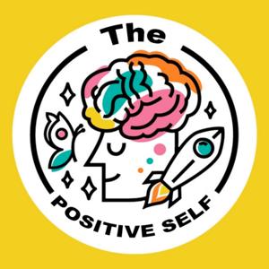 The Positive Self: 5 Minute Affirmations