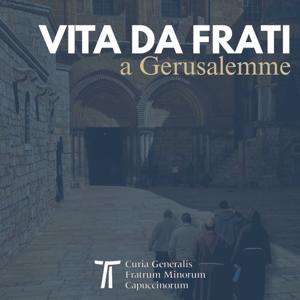 VIta da Frati a Gerusalemme