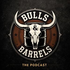Bulls & Barrels Co. The Podcast