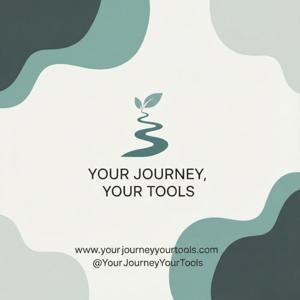 Your Journey Your Tools
