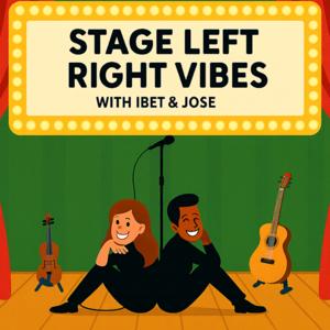Stage Left, Right Vibes