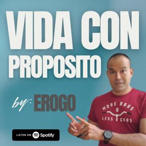 Vida con Proposito by EROGO