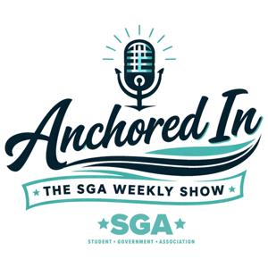 Anchored In: The SGA Weekly Show