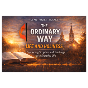 The Ordinary Way: Life and Holiness