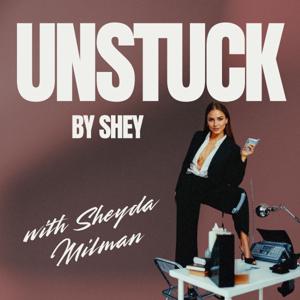UNSTUCK by Shey