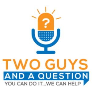 Two Guys and A Question
