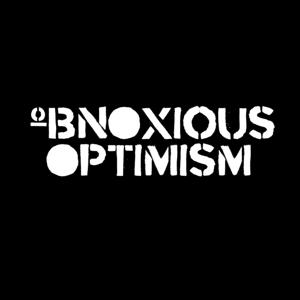 Obnoxious Optimism
