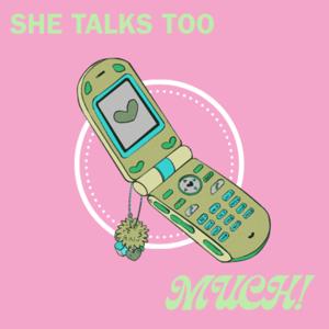 She Talks Too Much