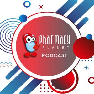 The Pharmacy Planet Podcast