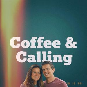 Coffee & Calling