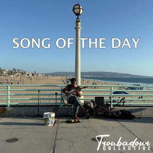 Troubadour Collective's Song of the Day