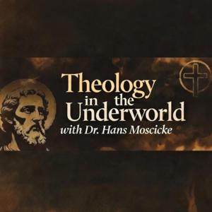Theology in the Underworld