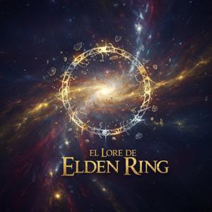 El Lore De Elden Ring