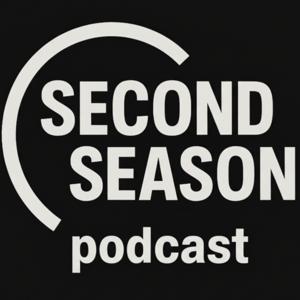 The Second Season Podcast