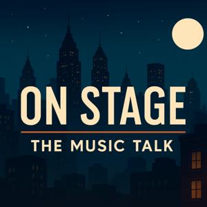 ON STAGE the Music Talk