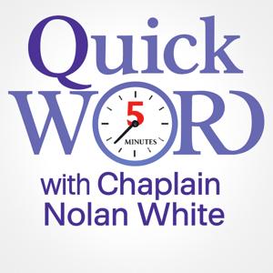 QuickWord w/ Chaplain Nolan White