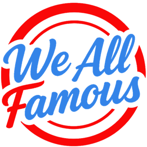 We All Famous Show