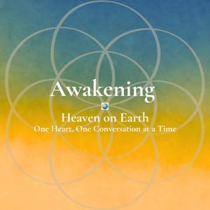 Awakening — Heaven on Earth