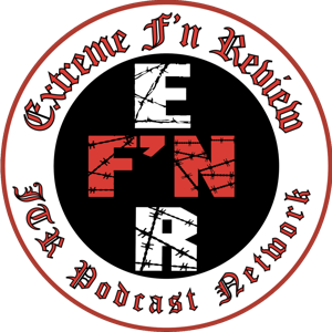 Extreme F'n Review Podcast