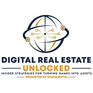 Digital Real Estate Unlocked